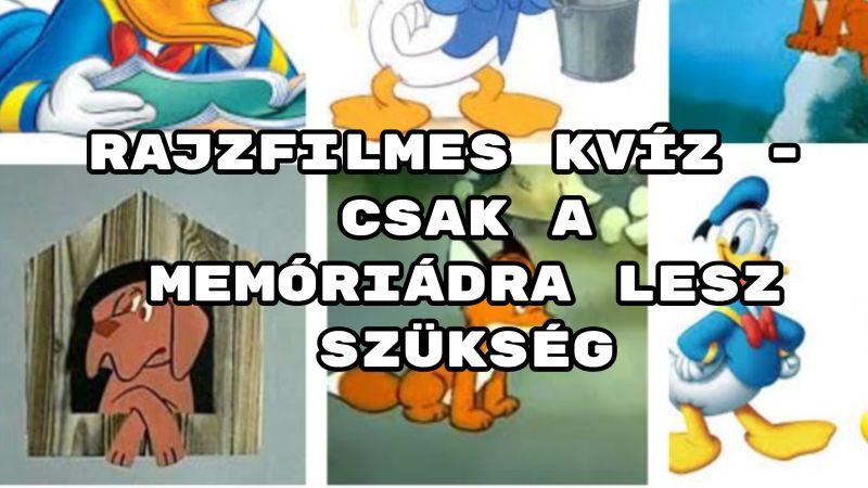 Rajzfilmes kvíz - csak a memóriádra lesz szükség