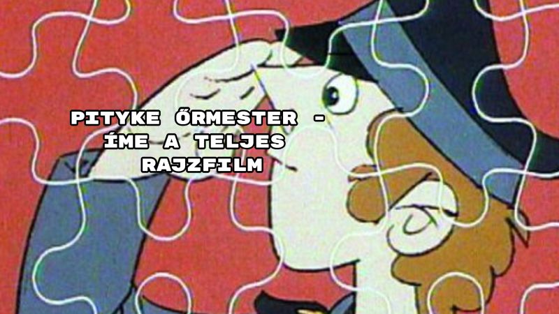 Pityke őrmester - íme a teljes rajzfilm